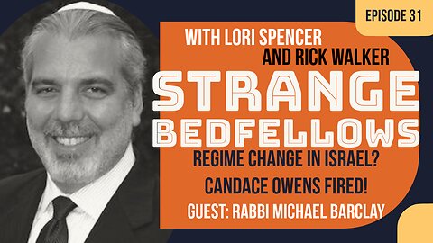 Candace Owens FIRED! Guest: Rabbi Michael Barclay (Strange Bedfellows, Ep. 31)