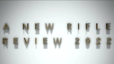 A New Rifle Review 2022