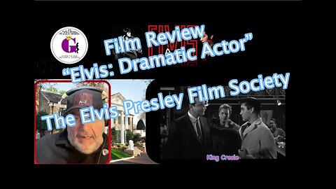 "Elvis: Dramatic Actor" Review.. The Elvis Presley Film Society