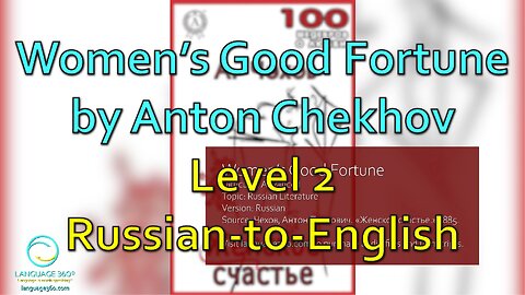 Women’s Good Fortune, by Anton Chekhov: Level 2 - Russian-to-English