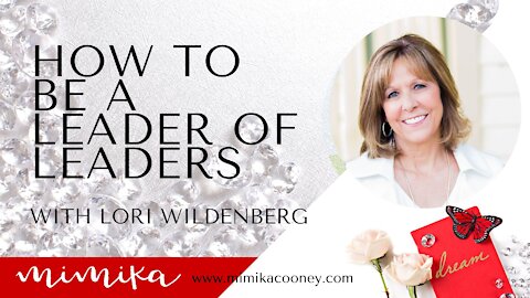 How to be a Leader of Leaders with Lori Wildenberg