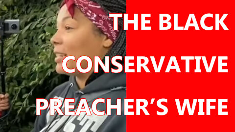 The black conservative preacher's wife