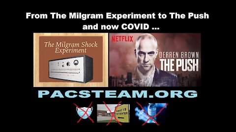From The Milgram Experiment to The Push and now COVID ...
