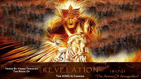 "The Armies Of Armageddon" Revelation 19:17-21