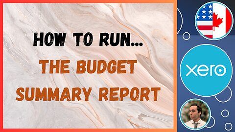 How to run the Budget Summary report in Xero 2024 (Step By Step) (4K)