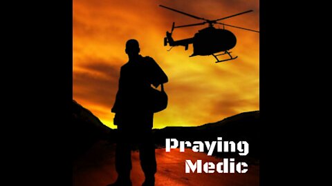 Praying Medic - Journey to Q