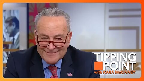 Chuck Schumer Wants to Sell Out Our Border | TONIGHT on TIPPING POINT 🟧