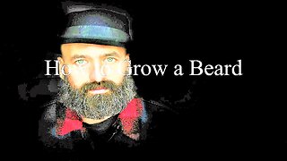 How to Grow a Beard Tips and Tricks.