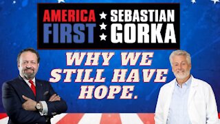 Why we still have hope. Dr. Douglas Howard with Sebastian Gorka on AMERICA First