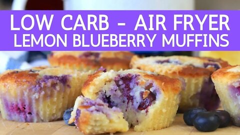 Lemon Blueberry Muffins | Low Carb | Air Fryer Recipe