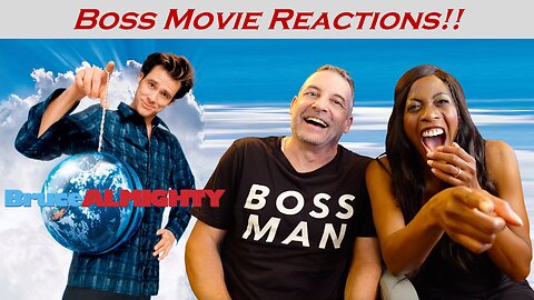 BRUCE ALMIGHTY (2003) -- BOSS MOVIE REACTIONS