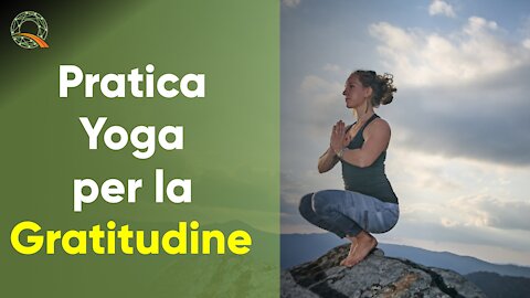 🧘‍♀️ 🙏🏻 Pratica Yoga per la Gratitudine