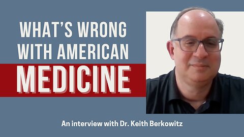 What’s wrong with American medicine?