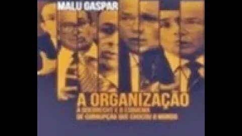 A Organização | Malu Gaspar, livro em análise