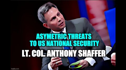 ENTREVUE SHAFFER : Asymetric threats to US national Security w/ Anthony Shaffer