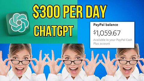 $300 PER DAY PAYPAL MONEY USING CHATGPT (Make Money Online 2023)