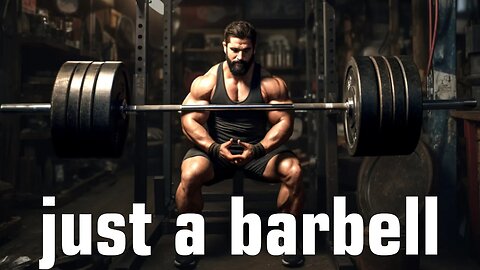 Get Strong with Just a Barbell