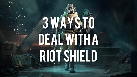 3 Ways To Deal With a Ballistic Shield