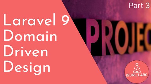 Laravel 9 Domain-Driven Development - Part 3