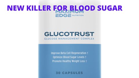 100 % Risk Free GlucoTrust New Killer Blood Sugar:
