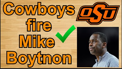 Oklahoma St FIRES Mike Boynton!!!/Who should Oklahoma St hire? #cbb