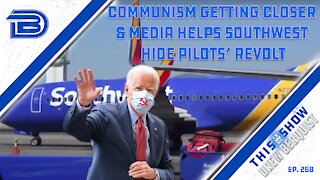 Communism Creeping Closer In America | Southwest Airlines & Media Cover Up Pilot Strike | Ep 268