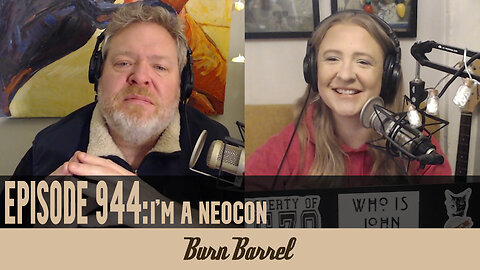 EPISODE 944: I'm a Neocon