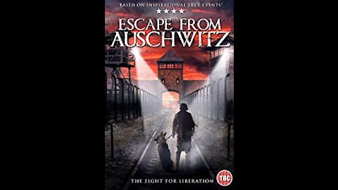 The Escape From Auschwitz 2020