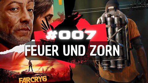 FAR CRY 6 Gameplay LET`s PLAY #007 👉 Feuer und Zorn