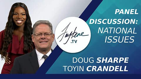 Panel Discussion: National Issues with Dough Sharpe and Toyin Crandell