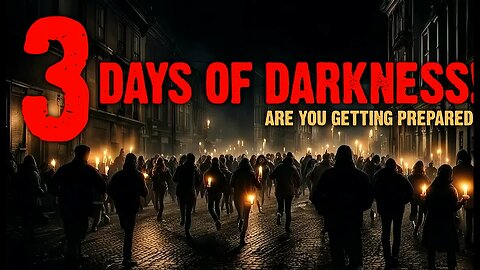 3 days of darkness