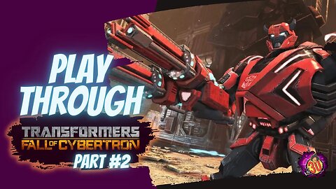 Transformers Fall of Cybertron - Play Through - Part 2