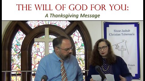 11/19/23 The Will of God For You: A Thanksgiving Message