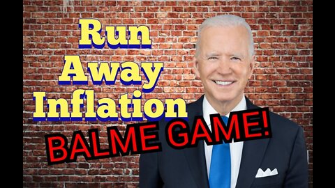 Biden Blames Everyone and Everything on Run Away Inflation - More Pain Ahead !