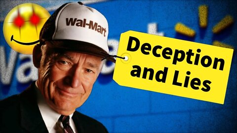 WALMART: Lies, Deception & the Destruction of the US