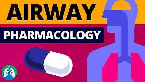 Airway Pharmacology (Medical Definition) | Quick Explainer Video