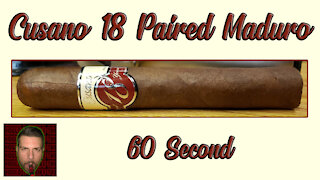 60 SECOND CIGAR REVIEW - Cusano 18 Paired Maduro - Should I Smoke This