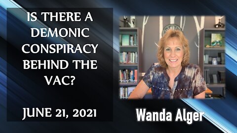 IS THERE A DEMONIC CONSPIRACY BEHIND THE VACCS?