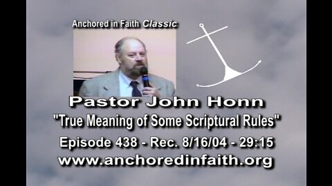 #438 AIFGC – John Honn relates the “True Meaning of Some Scriptural rules”.