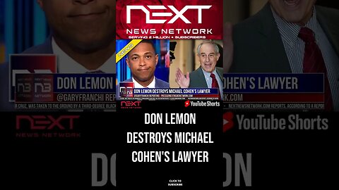 Don Lemon destroys Michael Cohen's lawyer #shorts
