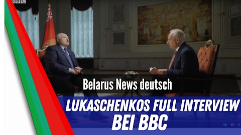 Lukaschenko`s full Interview bei BBC