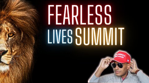 Ep. 120 | Fearless Lives Summit | Joe Mobley & Robert Wood Anderson