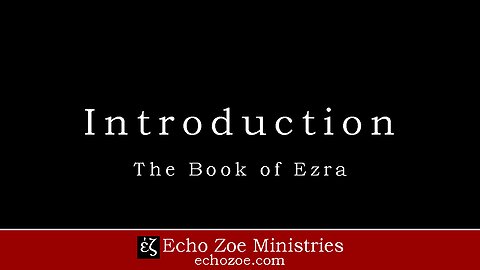 The Book of Ezra: Introduction