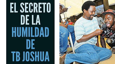 ¡SECRETOS DE LA HUMILDAD! | Profeta T.B. Joshua