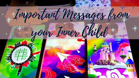 🎇🧸🎈Important Messages from your Inner Child 🌟🧩🎈