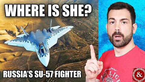 The Truth About Russia's "Missing" SU-57 Stealth Fighter