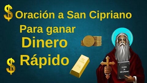 Oración a San Cipriano para Ganar Dinero Rápido