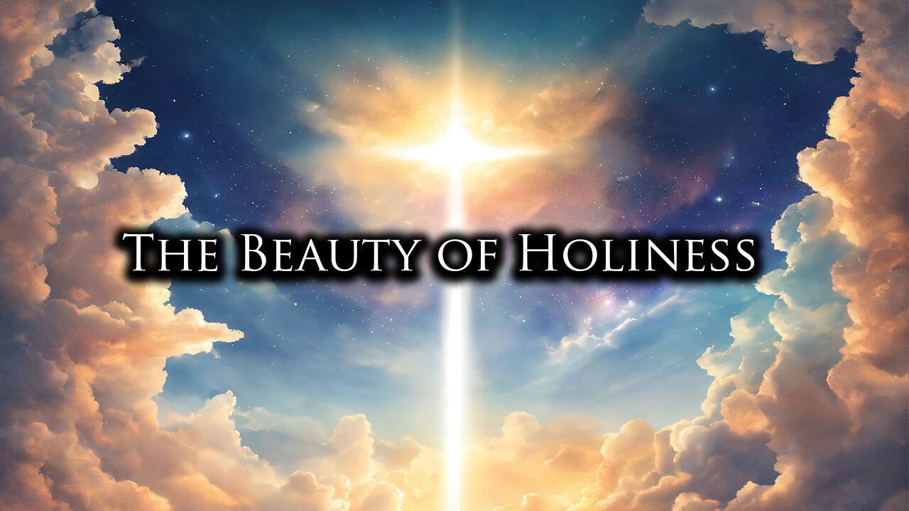 The Beauty of Holiness | Pastor Anderson