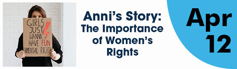 Anni's Story: The Importance of Women's Rights