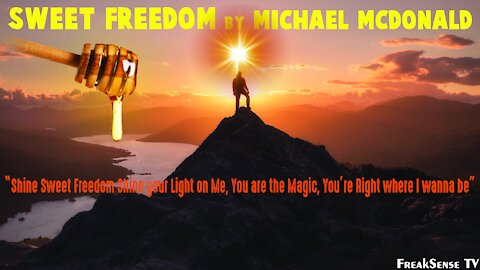 Sweet Freedom by Michael McDonald ~ A Tribute to God